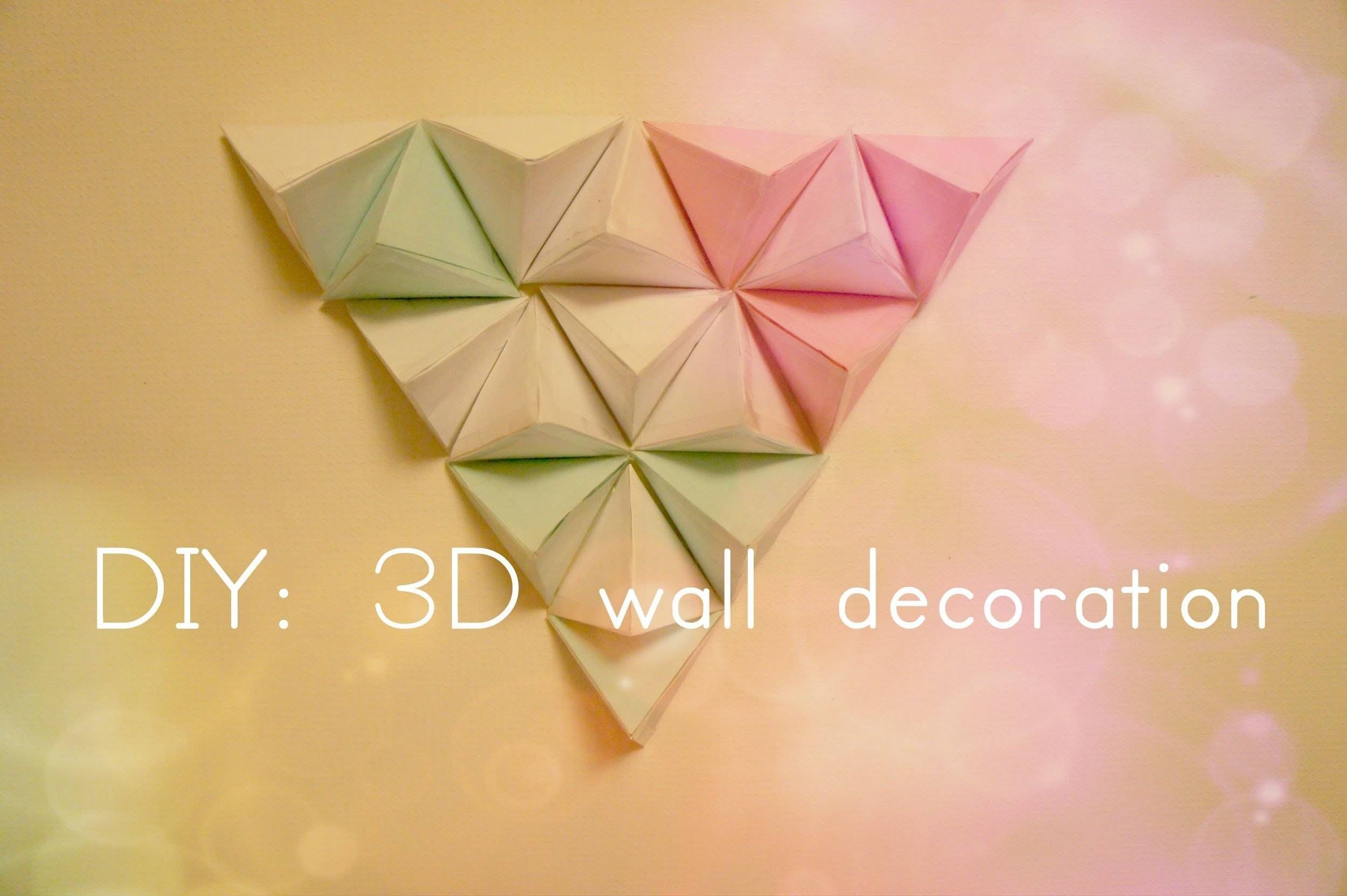 Diy: 3d Wall Decoration – Youtube With Regard To Recent 3d Paper Wall Art (View 6 of 25)