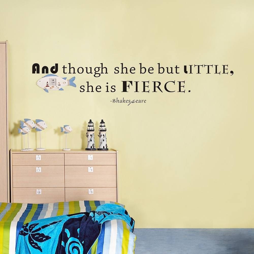 Shakespeare Quote And Though She Be But Little She Is Fierce Girls With 2018 Shakespeare Wall Art (View 16 of 20)