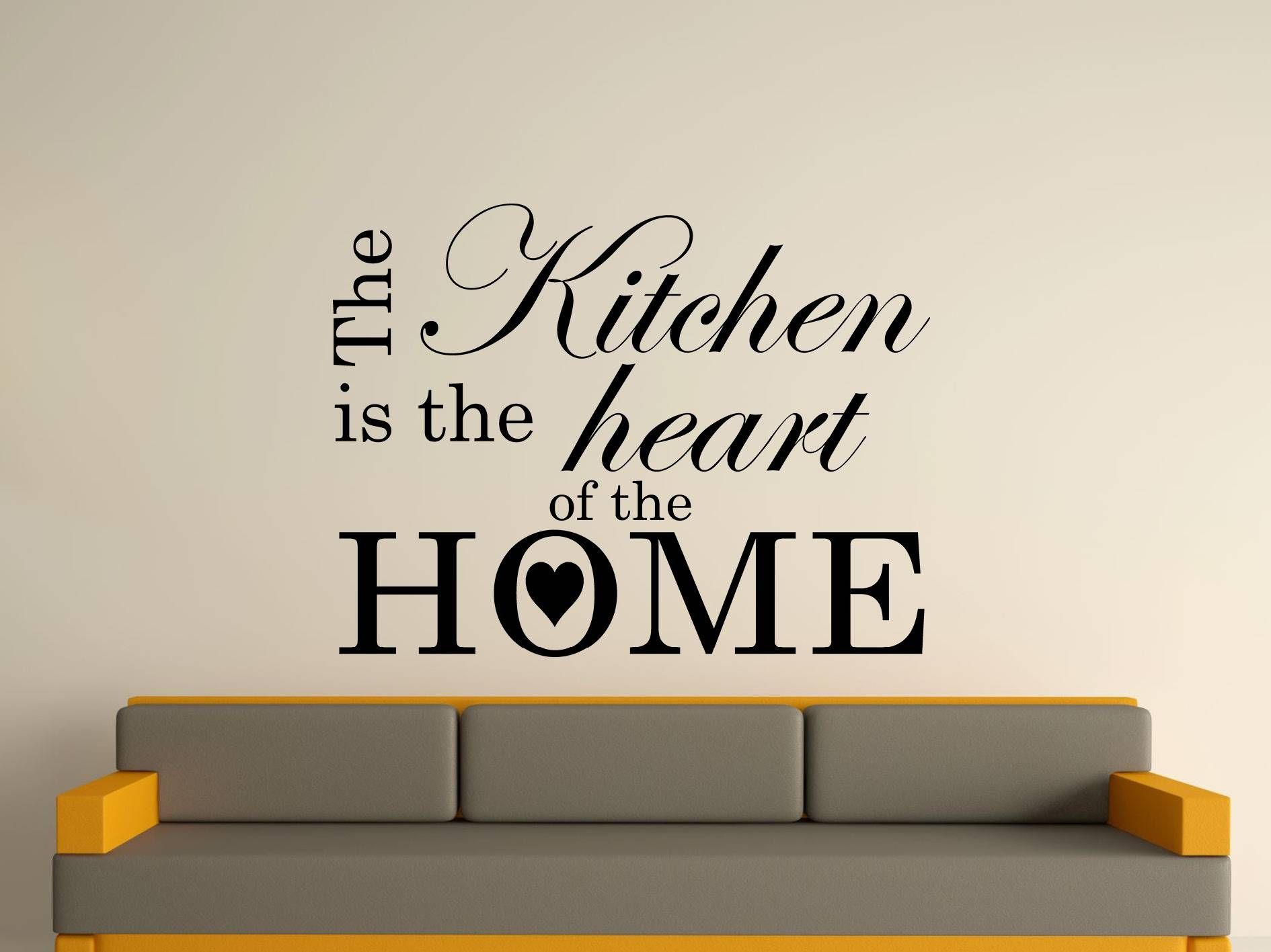 The Kitchen Is The Heart Of The Home Wall Art Sticker Text 3 Sizes Inside 2017 Kitchen Wall Art (View 4 of 25)