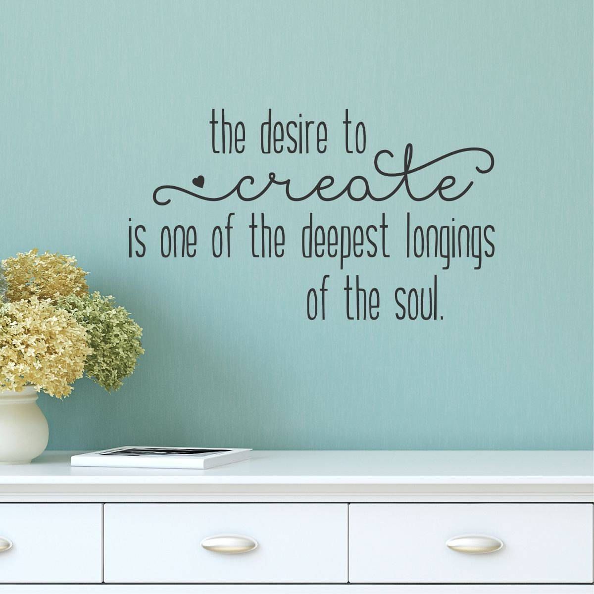 Wall Quote Decal Desire To Create Crafty Inspirational Office Within Best And Newest Inspirational Wall Decals For Office (View 19 of 20)