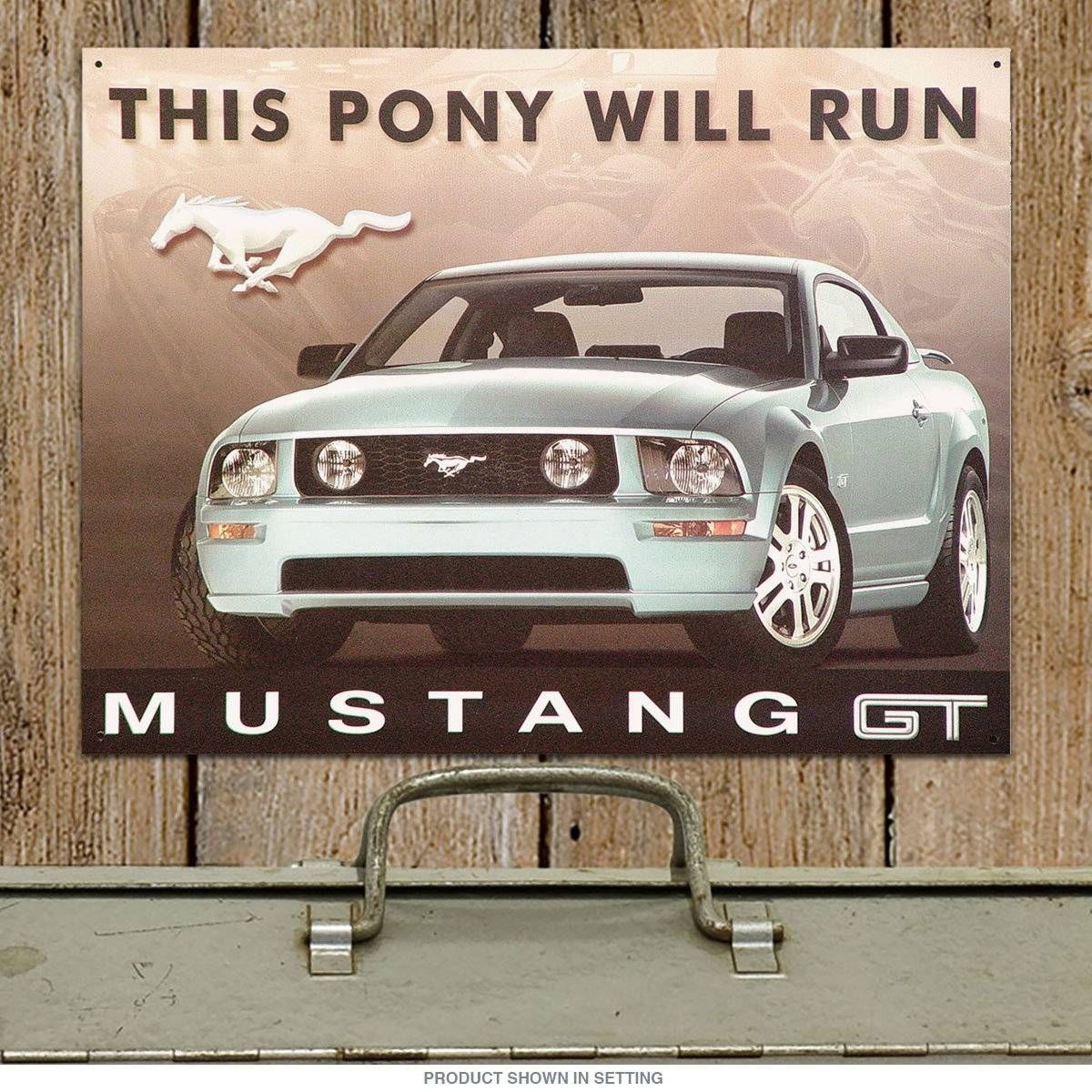 Mustang Gt Pony Will Run Metal Sign | Ford Garage Signs In Most Current Ford Mustang Metal Wall Art (View 16 of 20)