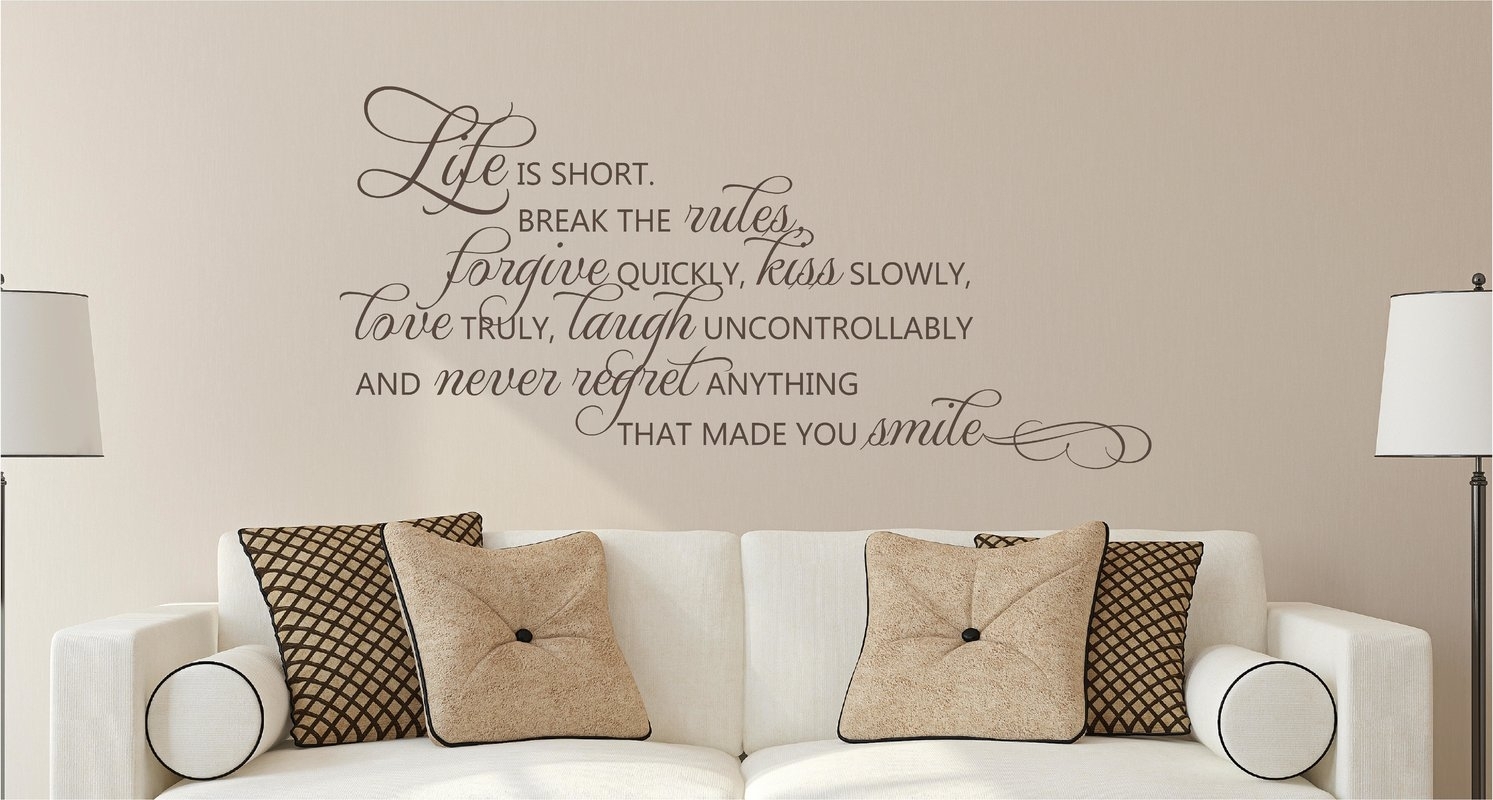 Enchantingly Elegant Life Is Short Break The Rules Forgive Love Within Most Up To Date Vinyl Wall Accents (Gallery 1 of 15)