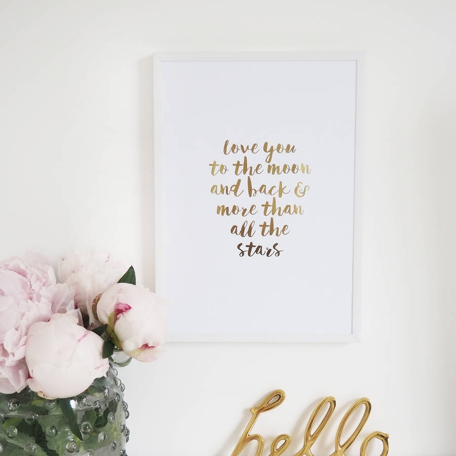 Love You To The Moon And Back' Wall Art Foil Printlily Rose Co Regarding 2017 I Love You To The Moon And Back Wall Art (Gallery 1 of 20)