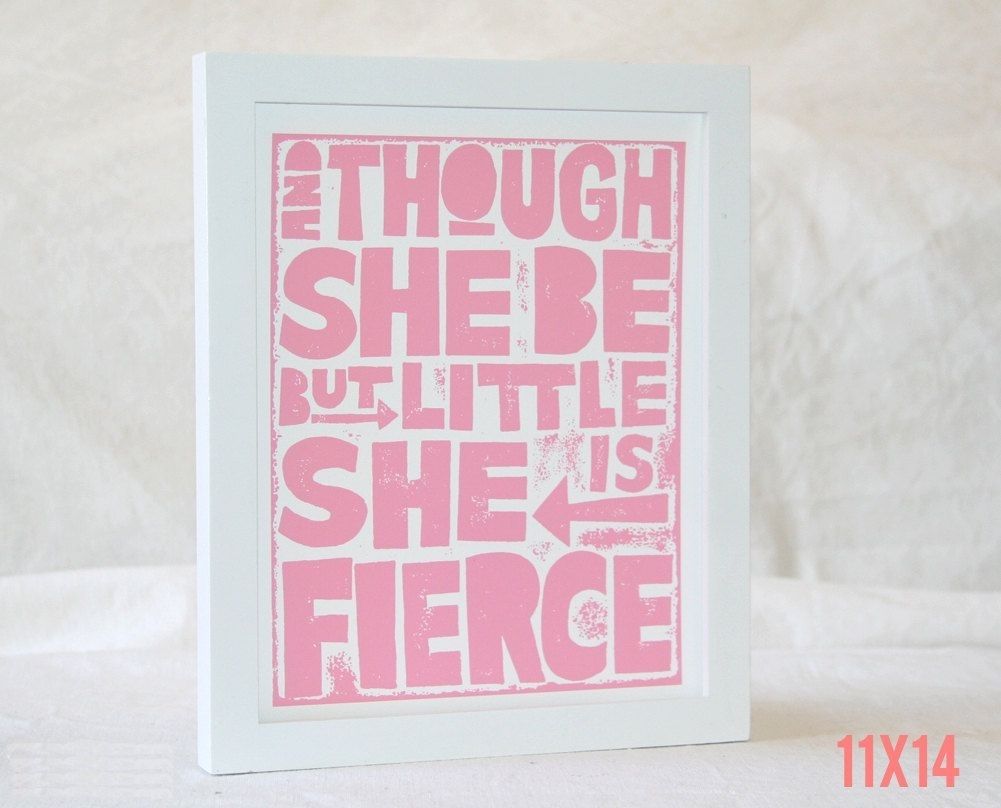 Though She Be But Little She Is Fierce, Nursery Decor, Nursery Art Pertaining To Most Popular Though She Be But Little She Is Fierce Wall Art (View 17 of 20)