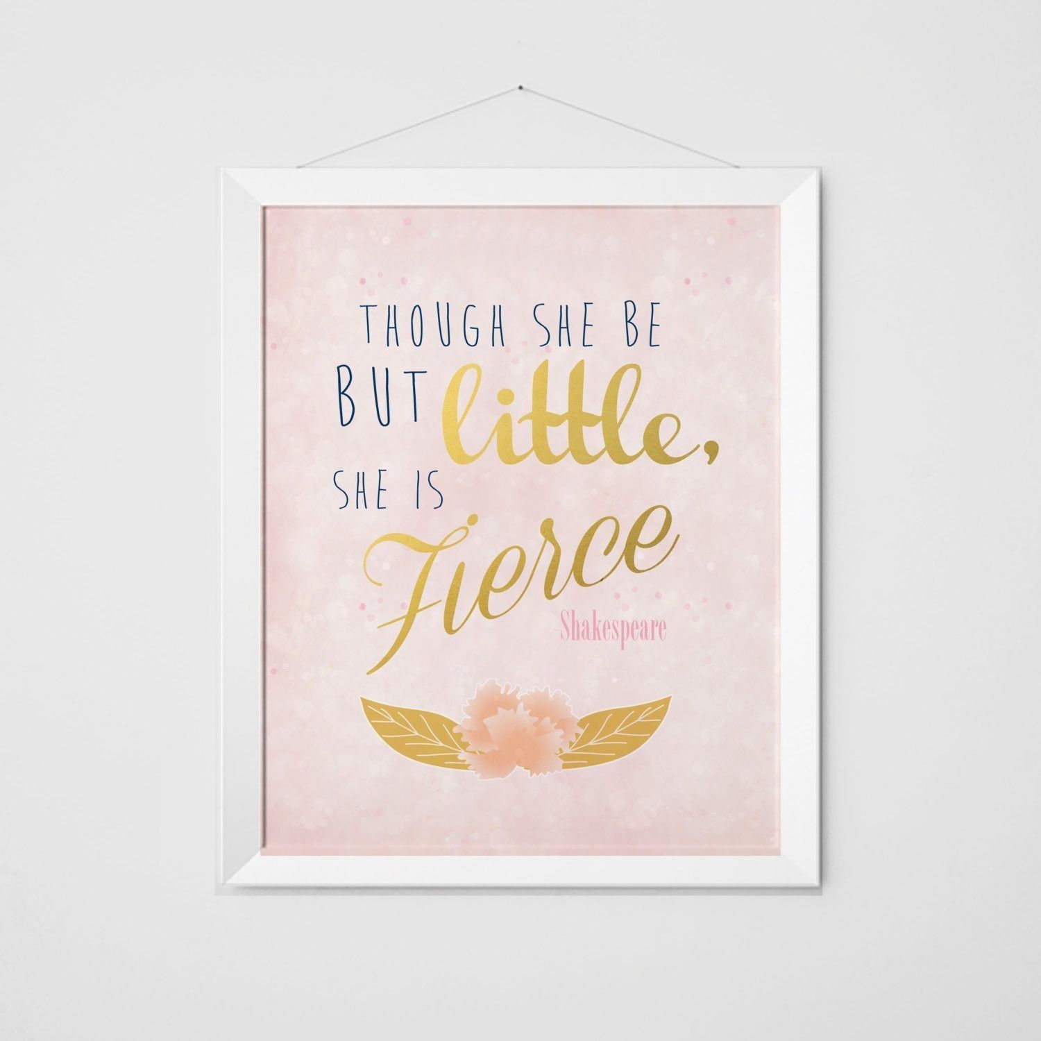 Though She Is But Little, She Is Fierce Print – Pink Sparkle With Most Current Though She Be But Little She Is Fierce Wall Art (View 5 of 20)