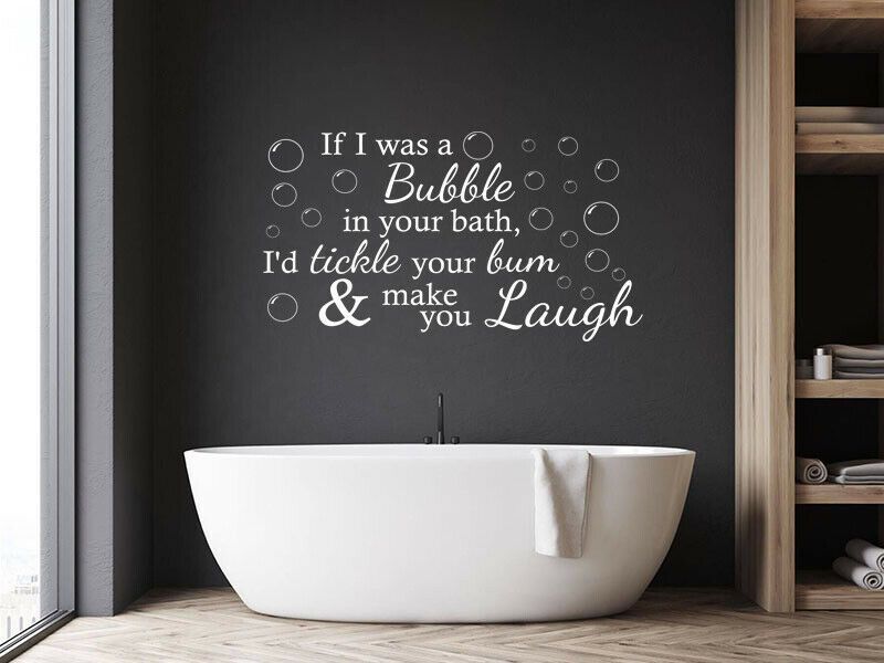 Funny Bathroom Wall Quote If I Was A Bubble Wall Decal Art Sticker Vinyl With Regard To Most Current Fun Wall Art (View 2 of 20)