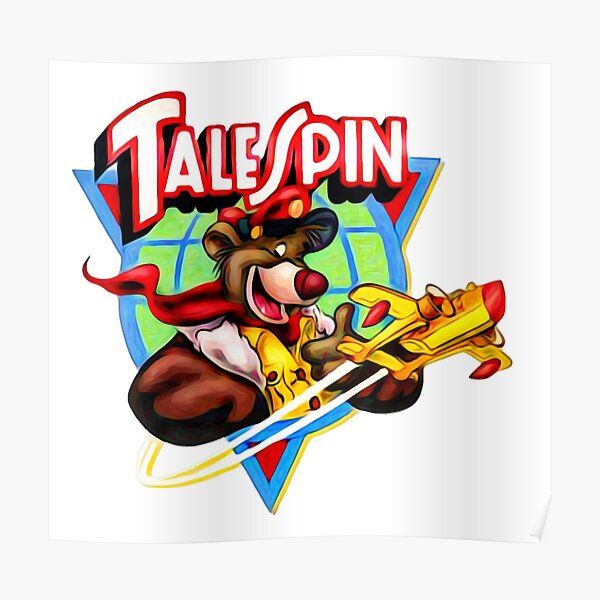 Talespin Posters | Redbubble Intended For Most Recently Released Tail Spin Wall Art (View 16 of 20)
