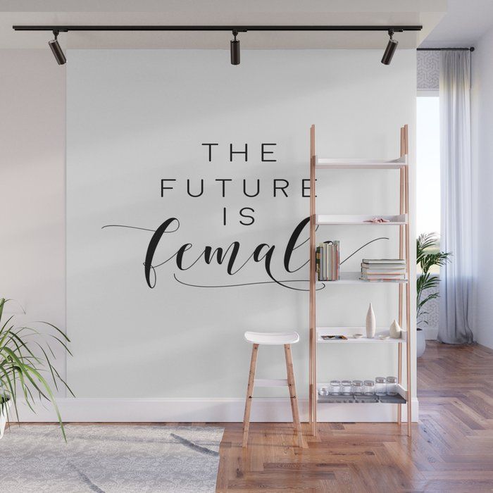 Printable Wall Art, The Future Is Female, Printable Quotes, Printable Art,  Feminist, Feminism Wall Muraltypohouse | Society6 Inside Recent Feminist Wall Art (View 15 of 20)
