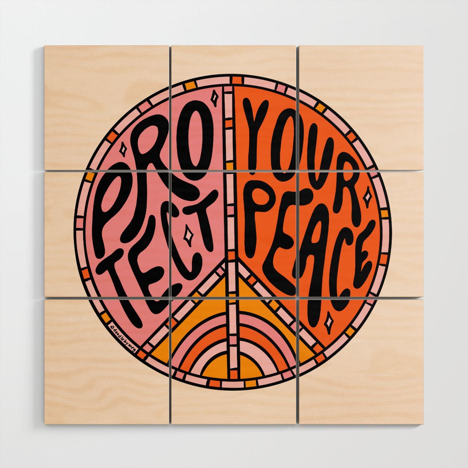 Protect Your Peace Wood Wall Artdoodlemeg | Society6 Inside Most Recent Peace Wood Wall Art (View 4 of 20)
