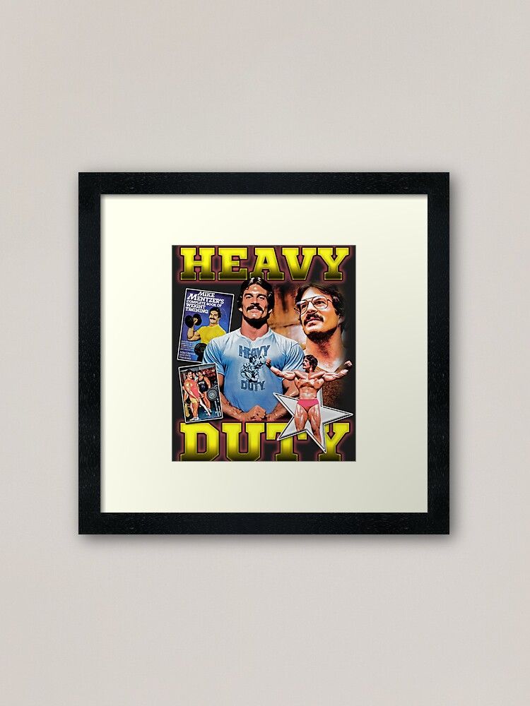 Mike Mentzer – Heavy Duty" Framed Art Print For Salebarbellclothing |  Redbubble For Most Up To Date Heavy Duty Wall Art (View 16 of 20)
