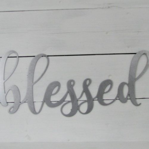 Blessed Steel Wall Decor (Photo 12 of 20)
