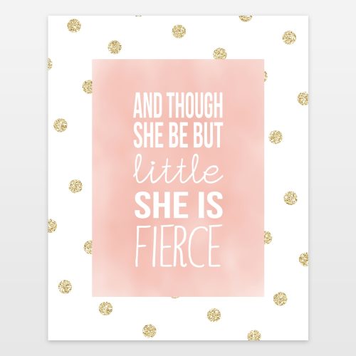 Though She Be But Little She Is Fierce Wall Art (Photo 1 of 20)