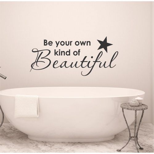 Be Your Own Kind Of Beautiful Wall Art (Photo 5 of 15)