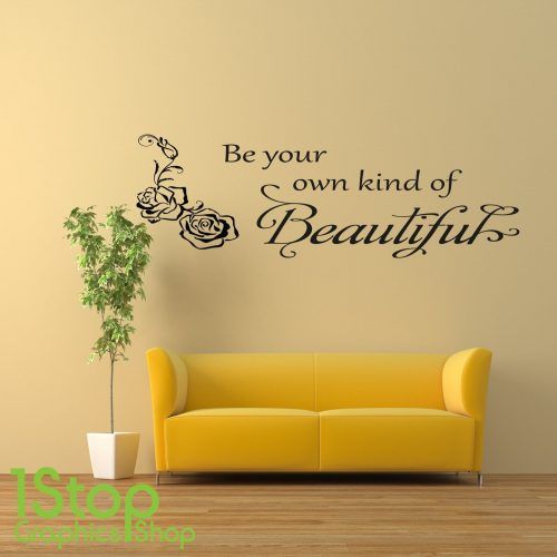 Be Your Own Kind Of Beautiful Wall Art (Photo 12 of 15)