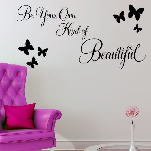 Be Your Own Kind Of Beautiful Wall Art (Photo 8 of 15)