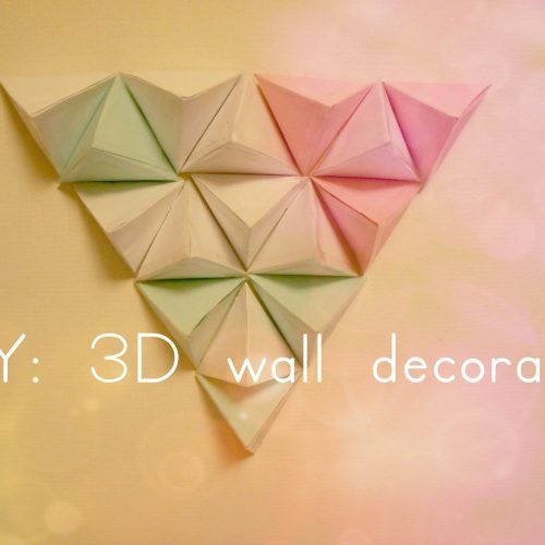 Diy 3D Paper Wall Art (Photo 1 of 20)