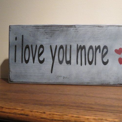 'Love You More' Wood Wall Decor (Photo 20 of 20)