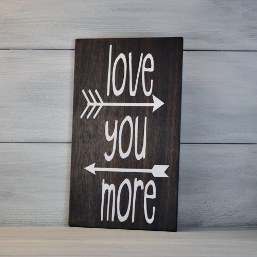 'Love You More' Wood Wall Decor (Photo 16 of 20)