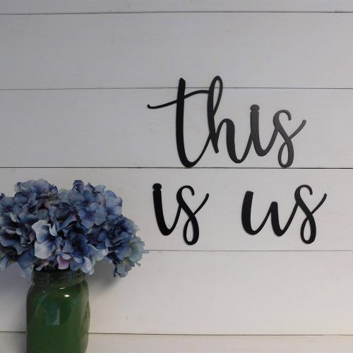 This Is Us Wall Decor (Photo 10 of 20)