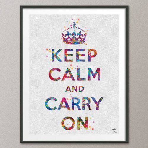 Keep Calm And Carry On Wall Art (Photo 9 of 25)