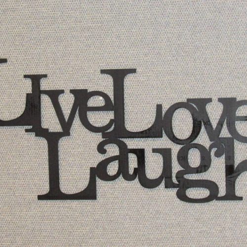 Live Love Laugh Metal Wall Decor (Photo 15 of 25)
