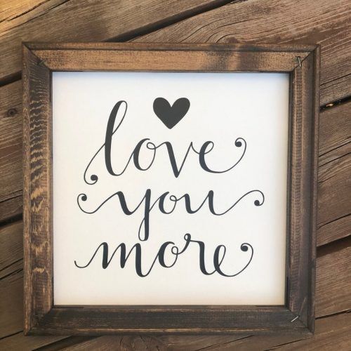'Love You More' Wood Wall Decor (Photo 9 of 20)