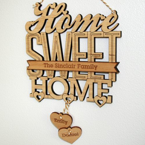 Laser Engraved Home Sweet Home Wall Decor (Photo 7 of 20)