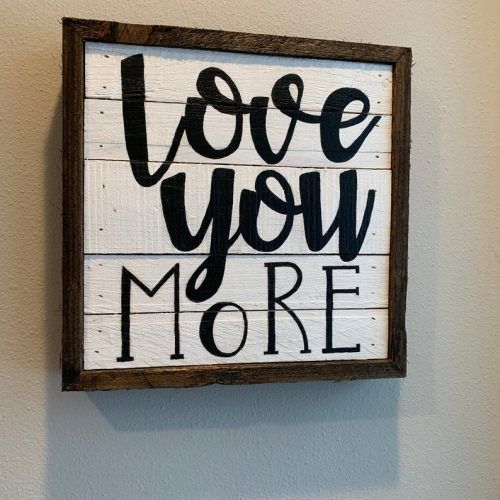 'Love You More' Wood Wall Decor (Photo 4 of 20)