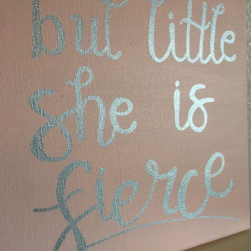 Though She Be But Little She Is Fierce Wall Art (Photo 12 of 20)