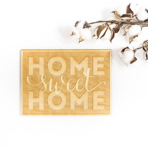 Laser Engraved Home Sweet Home Wall Decor (Photo 5 of 20)